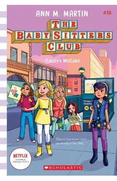 Stacey's Mistake (the Baby-Sitters Club #18), 18