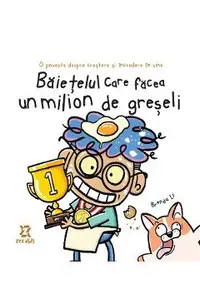 Baietelul care facea un milion de greseli