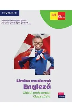 Limba moderna Engleza - Clasa 4 - Ghidul profesorului - Emma Szlachta, Melanie Williams, Herbert Puchta, Gunter Gerngross, Peter Lewis-Jones