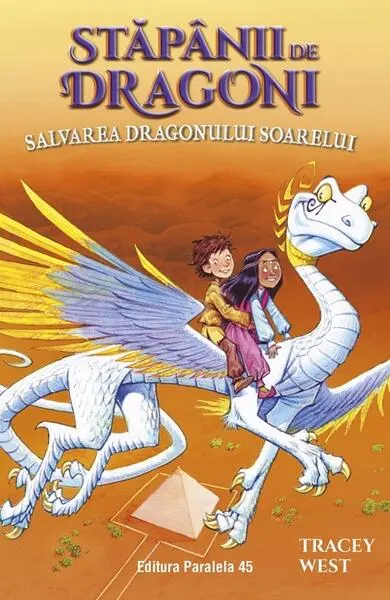 Stăpânii de Dragoni. Salvarea Dragonului Soarelui (Vol. 2) - Paperback brosat - Tracey West