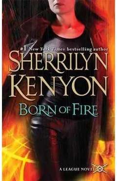 Born of Fire: The League: Nemesis Rising