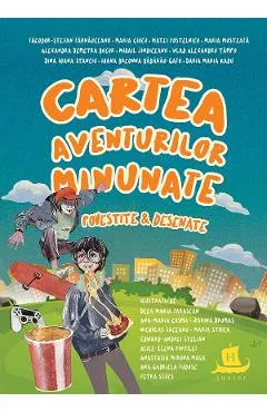 Cartea aventurilor minunate povestite si desenate