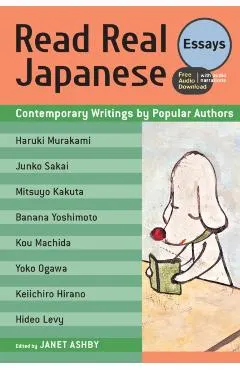 Read Real Japanese Essays: Contemporary Writings by Popular Authors (Free Audio Download)