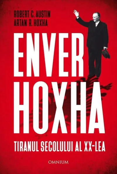 Enver Hoxha - Paperback brosat - Robert C. Austin, Artan R. Hoxha