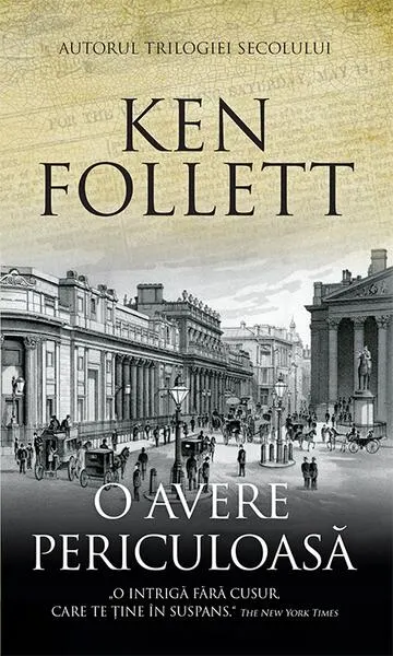 O avere periculoasă - Paperback brosat - Ken Follett