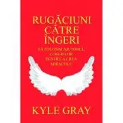 Rugaciuni catre ingeri