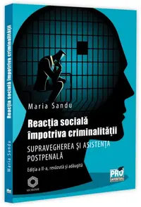 Reacția socială împotriva criminalității - Paperback brosat - Maria Sandu