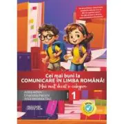 Cei mai buni la Comunicare in limba romana! Mai mult decat o culegere, clasa 1