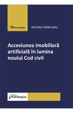 Accesiunea imobiliara artificiala in lumina noului Cod civil
