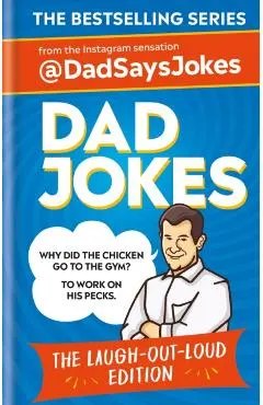 Dad Jokes: The Laugh-Out-Loud Edition: The New Collection from the Sunday Times Bestsellers