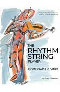 The Rhythm String Player: Strum Bowing in Action