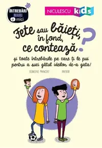 Fete sau baieti, in fond ce conteaza? si toate intrebarile pe care ti le pui pentru a suci gatul ideilor de-a gata!