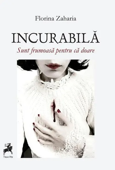Incurabila - Paperback brosat - Florina Zaharia