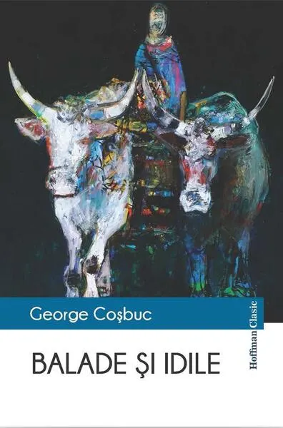 Balade și idile - Paperback - George Coşbuc