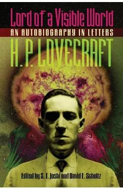 Lord of a Visible World: An Autobiography in Letters