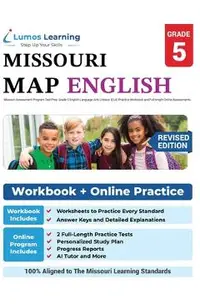 Missouri Assessment Program Test Prep: Grade 5 English Language Arts Literacy (ELA) Practice Workbook and Full-length Online Assessments: MAP Study Gu