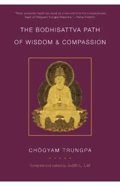 The Bodhisattva Path of Wisdom and Compassion