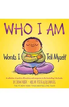 Who I Am: Words I Tell Myself