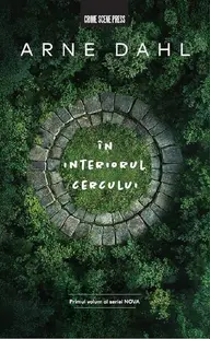 În interiorul cercului (Vol. 1) - Paperback brosat - Arne Dahl