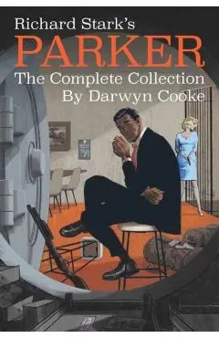 Richard Stark's Parker: The Complete Collection