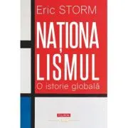 Nationalismul. O istorie globala