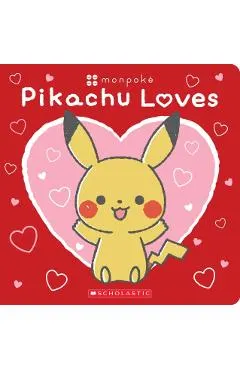 Pikachu Loves (Pokémon: Monpoké Board Book)