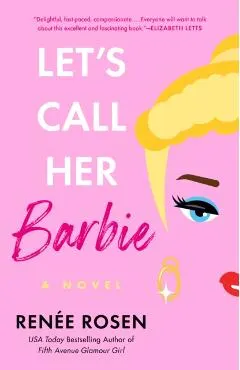 Let's Call Her Barbie