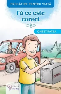 Fă ce este corect. Onestitatea - Paperback brosat - ***