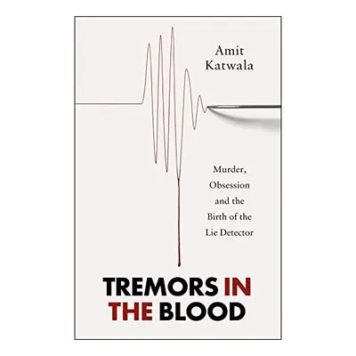 Tremors in the Blood