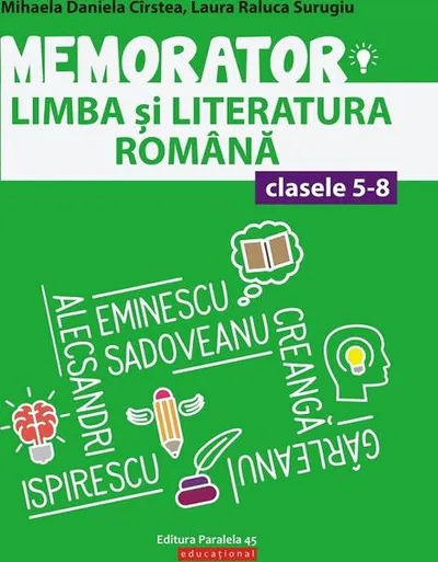 Memorator de limba și literatura română pentru clasele V-VIII - Paperback brosat - Laura Raluca Surugiu, Mihaela Daniela Cîrstea