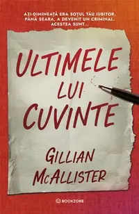 Ultimele lui cuvinte - Paperback brosat - Gillian McAllister