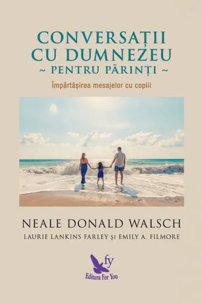 Conversații cu Dumnezeu pentru părinți - Paperback brosat - Neale Donald Walsch