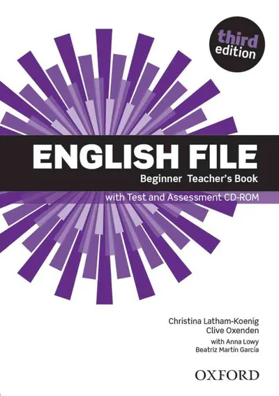 English File 3E Beginner Teacher's Book with Test and Assessment CD-ROM