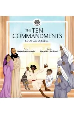 The Ten Commandments: For All God's Children