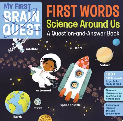 My First Brain Quest: First Words: Science Around Us: A Question-and-Answer Book