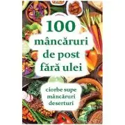 100 mancaruri de post fara ulei