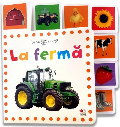Bebe învață. La fermă - Hardcover - ***