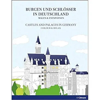 Colour & Relax: Castles And Palaces In Germany