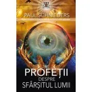 Profetii despre sfarsitul Lumii