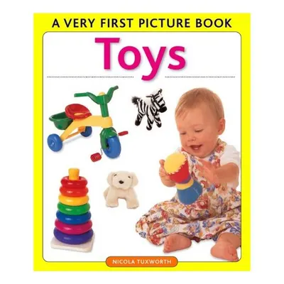 Toys (Very First Picture Book Series), Nicola Tuxworth
