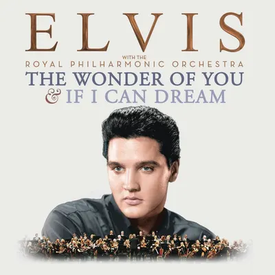 The Wonder Of You & If I Can Dream