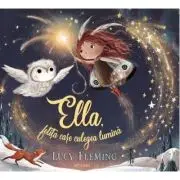 Ella, fetita care culegea lumina