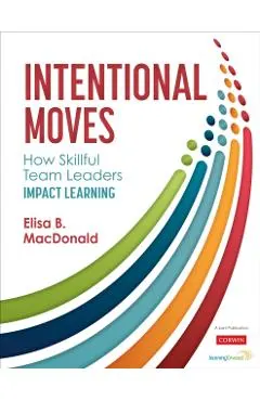 Intentional Moves: How Skillful Team Leaders Impact Learning