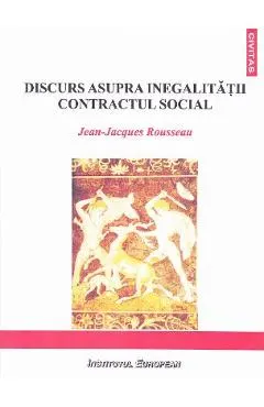 Discurs asupra inegalitatii. Contractul Social