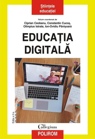 Educația digitală - Paperback brosat - Constantin Cucoş, Ciprian Ceobanu, Ion-Ovidiu Pânişoară, Olimpius Istrate