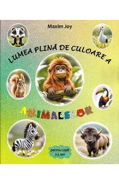 Lumea plina de culoare a animalelor