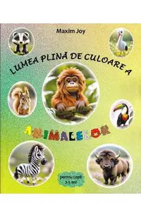 Lumea plina de culoare a animalelor