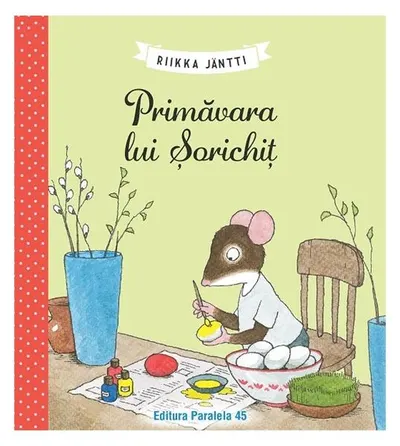 Primăvara lui Șorichiț - Paperback - Riikka Jäntti
