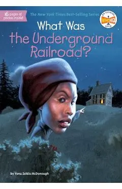 What Was the Underground Railroad?