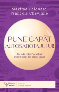 Pune capăt autosabotajului! - Paperback brosat